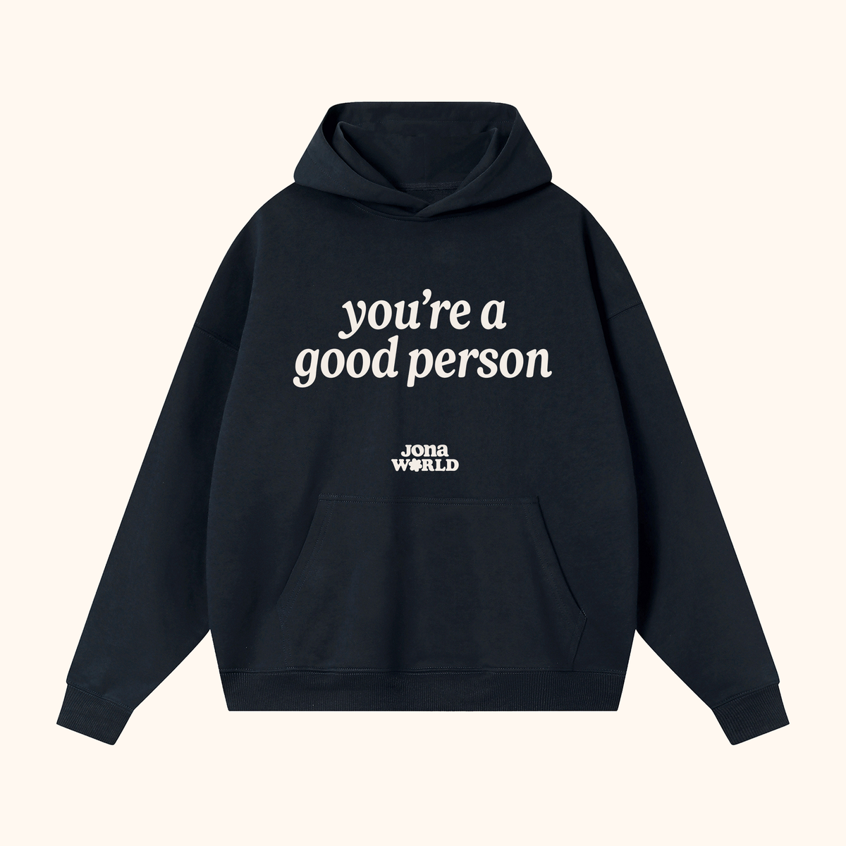 You're a Good Person hoodie. Navy.